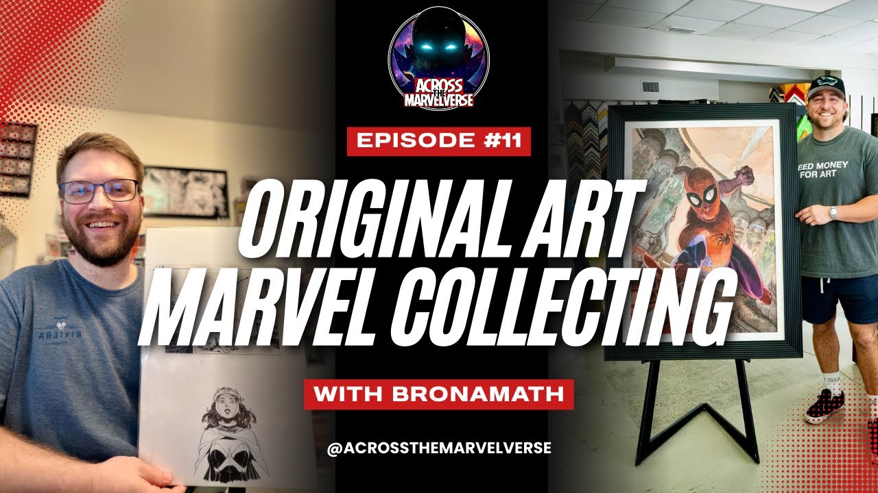Collecting Original Art with Bronamath | Marvel Podcast