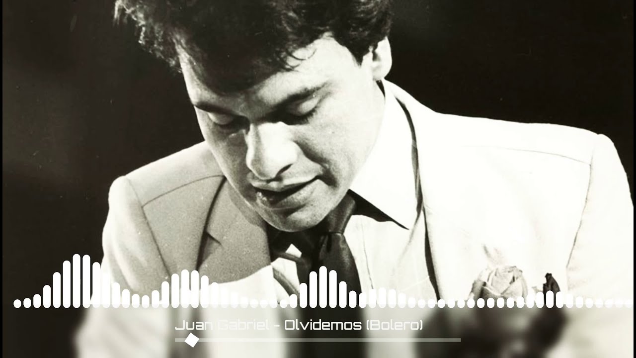 Juan Gabriel - Olvidemos (Versión Bolero)