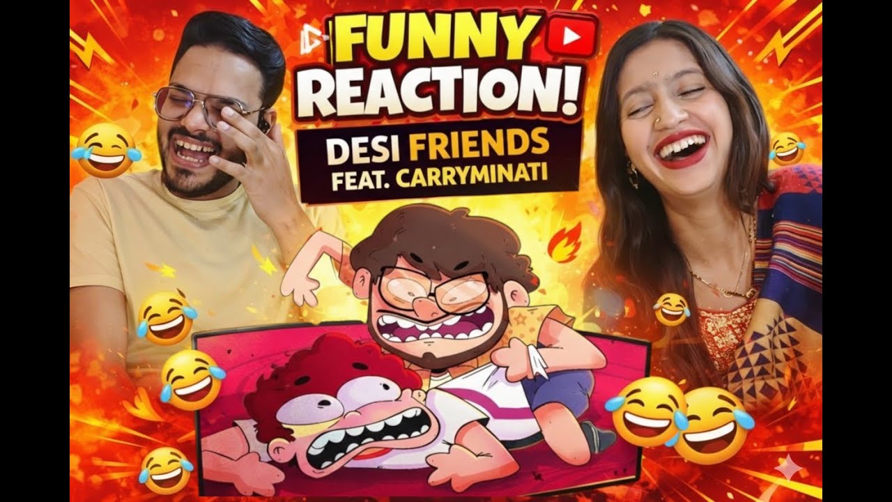 Desi Friends With Benefits | Reaction video @CarryMinati @S2SREACTX @NOTYOURTYPE