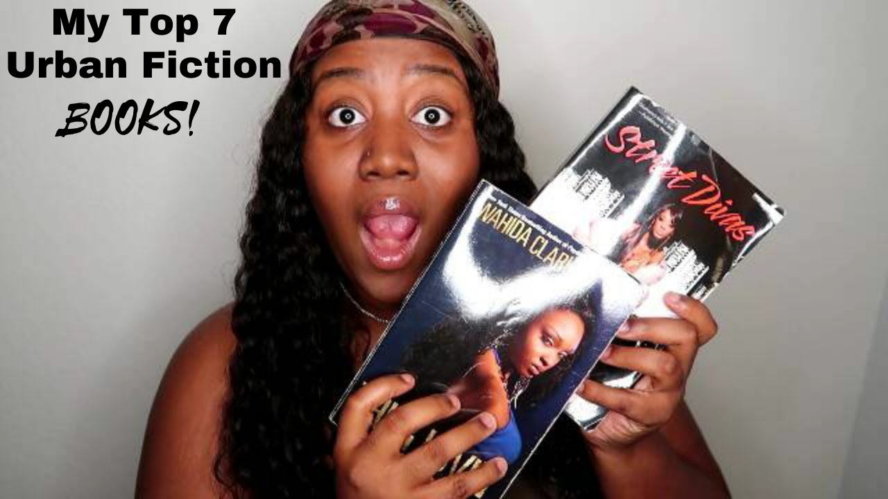My Top 7 Urban Fiction Books|2020