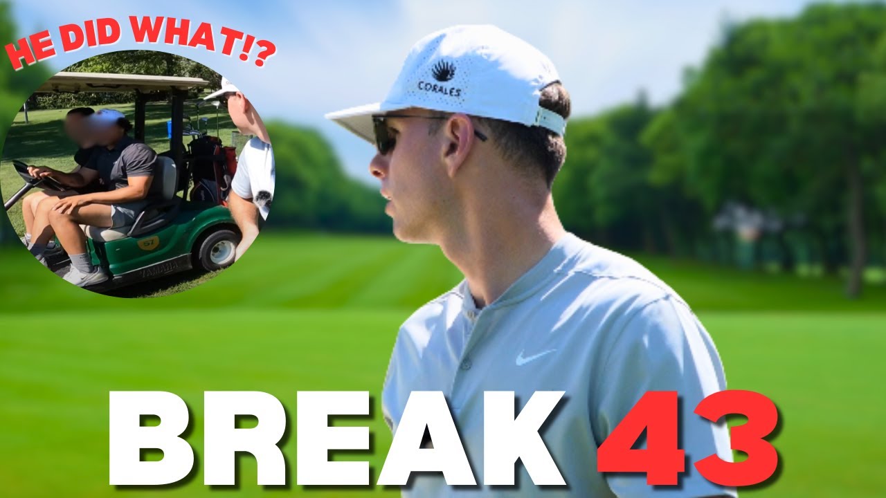 Can I Break 43... and Someone Drove Onto the Course??