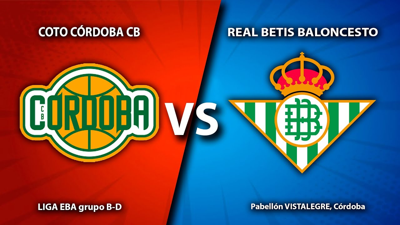 PARTIDO COTO CÓRDOBA vs REAL BETIS BALONCESTO
