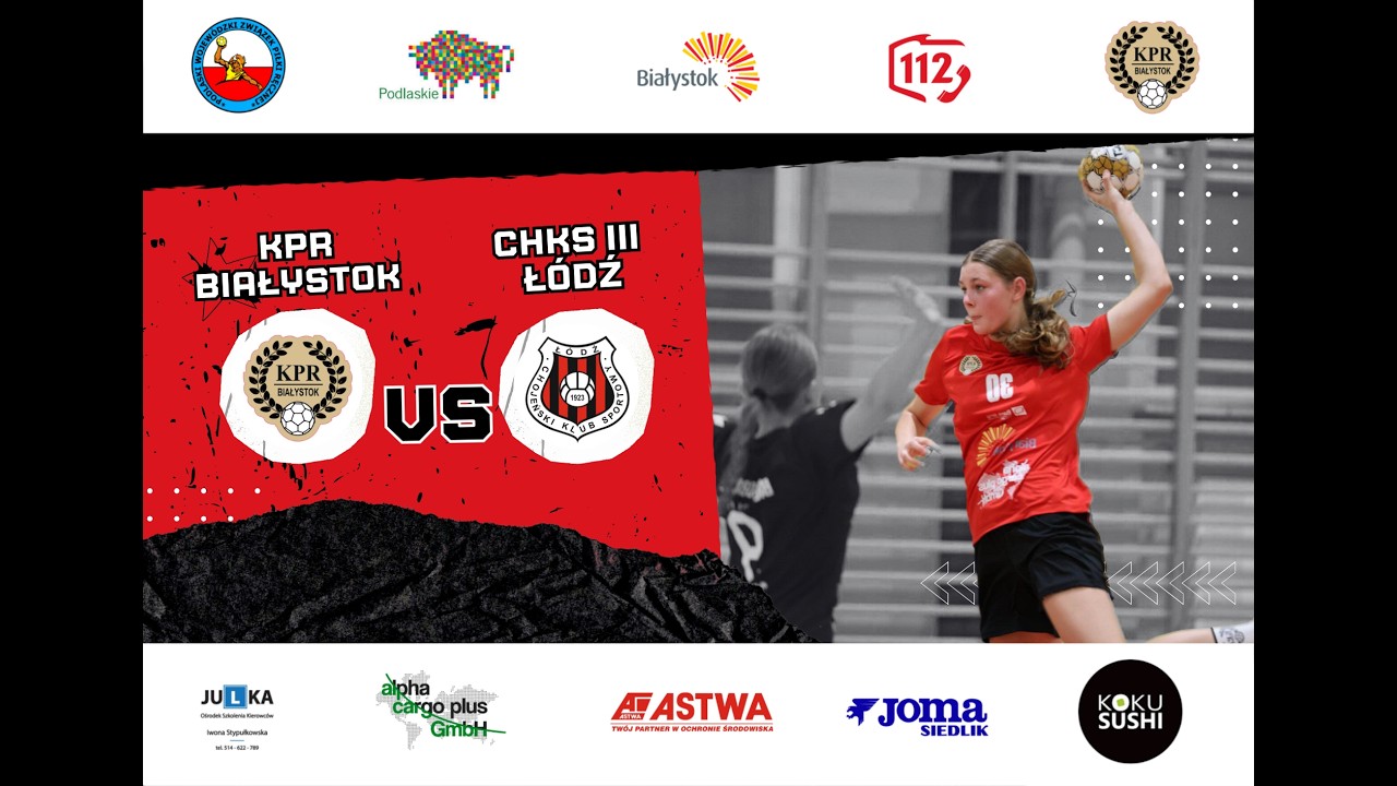 1/16 Mistrzostw Polski Młodziczek  07.03.2026 r. godz. 11:30   KPR Białystok vs ChKS  III Łódź