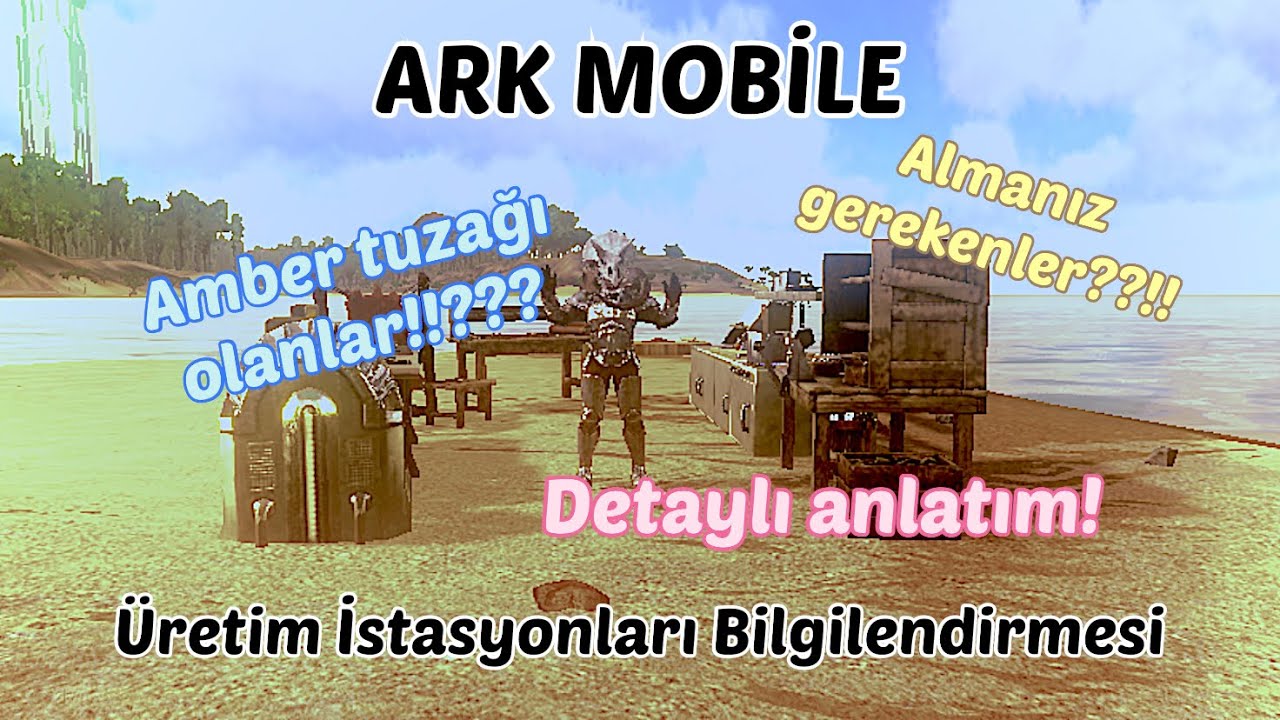 Ark Mobile Üretim İstasyonları Tanıtımı.. Amber Tuzağı İstasyonlar!!