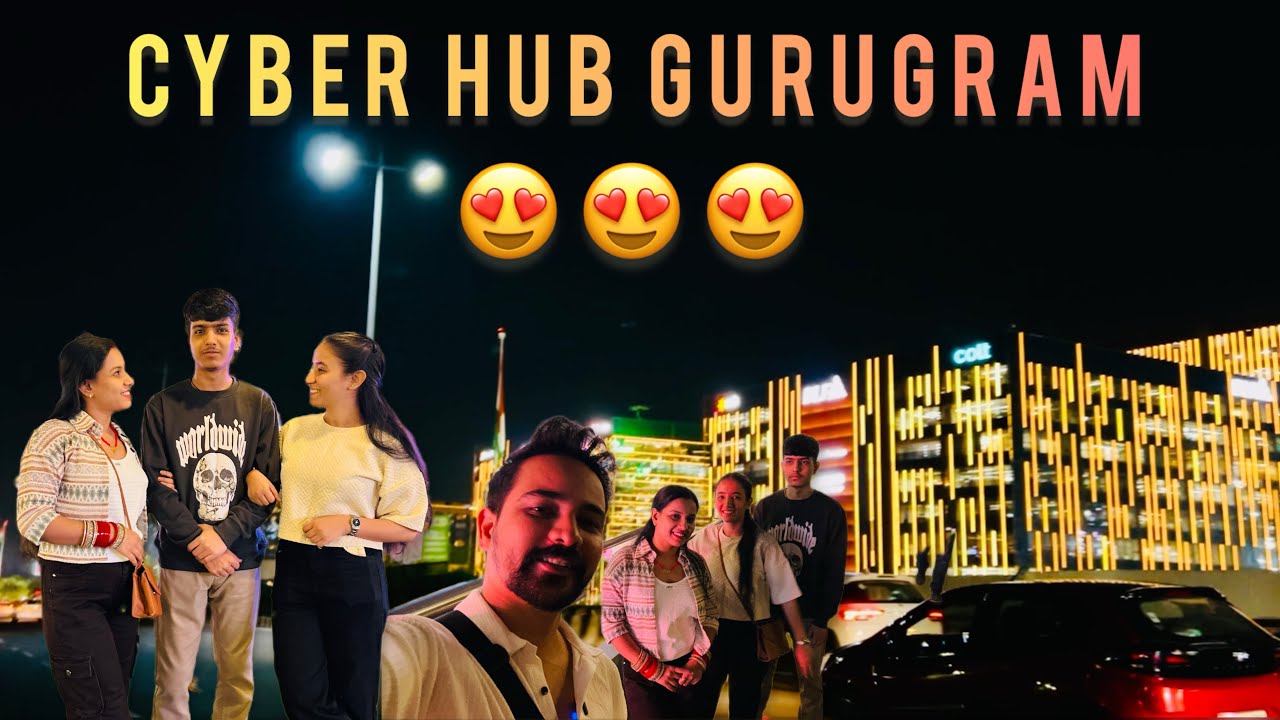 Cyber Hub Night View | Gurugram City | 