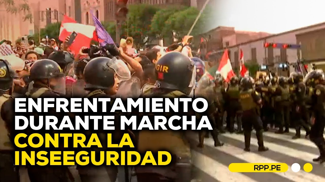 Marcha contra la inseguridad: se registra enfrentamiento en la Av. Abancay #CONEXIONRPP | DESPACHO