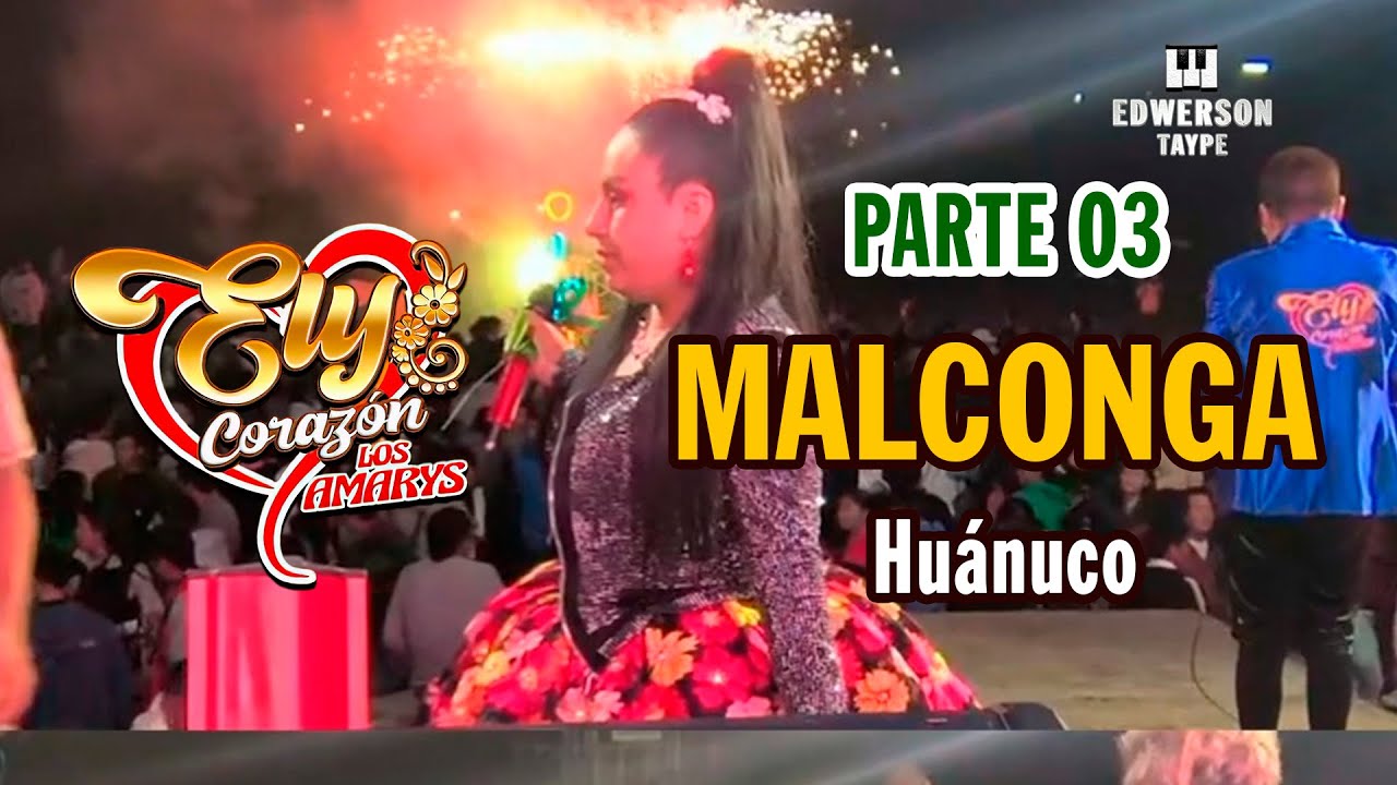 Ely Corazón - Malconga Huanuco dom17 Ago 2025 / PARTE 03