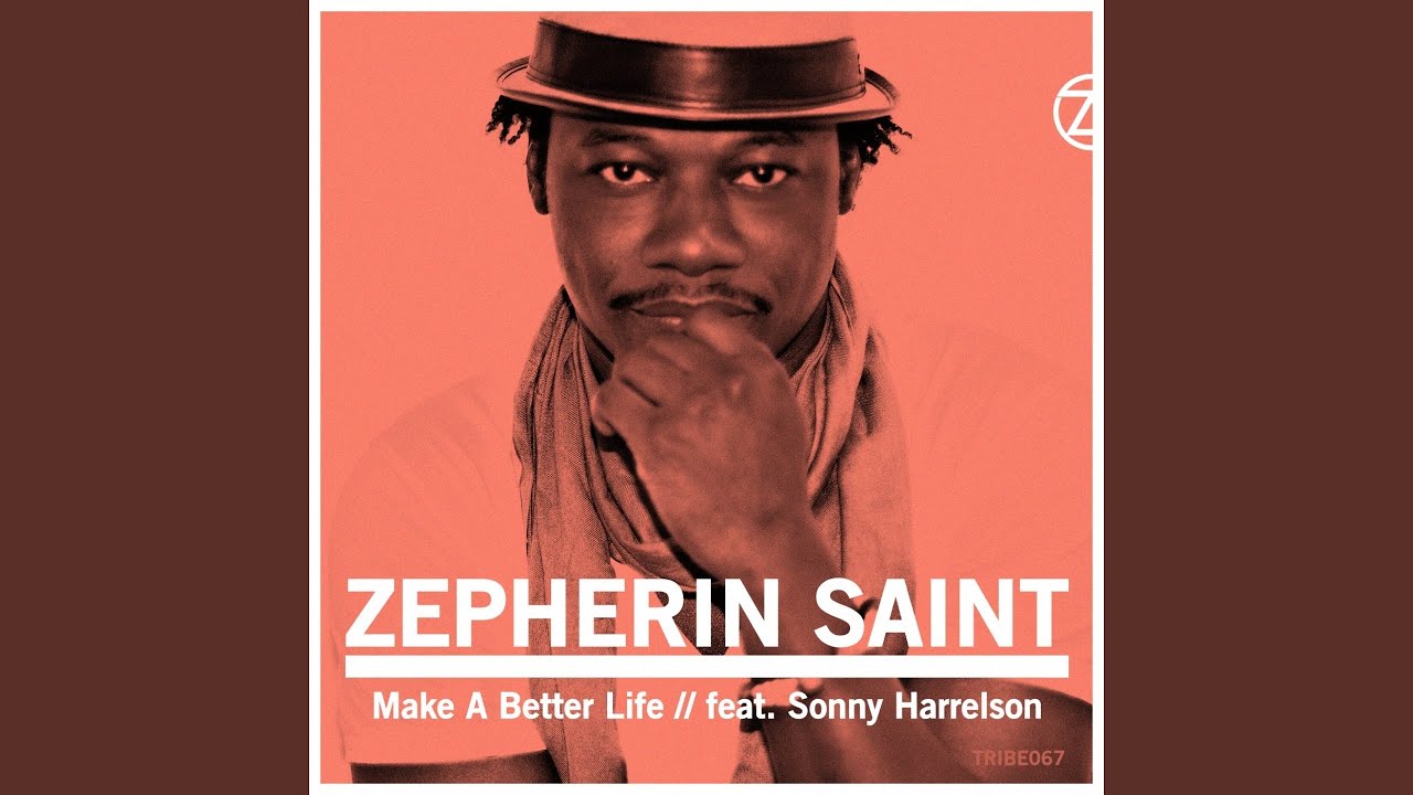 Make a Better Life (Tribe Vocal Mix) (feat. Sonny Harrelson)