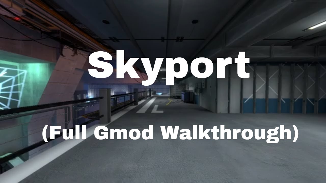 gm_Skyport (Full Gmod Walkthrough)