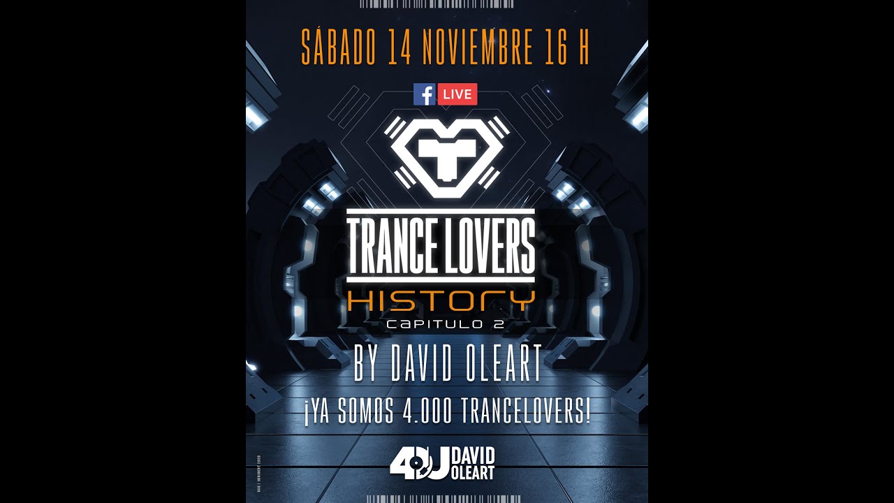 David Oleart - Trance Lovers History Capitulo 2 - 14-11-2020 (Parte 1 de 2)