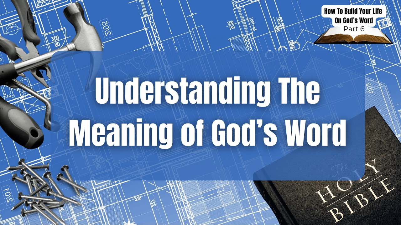 02/08/2026 (11:00am) Understanding The Meaning of God's Word