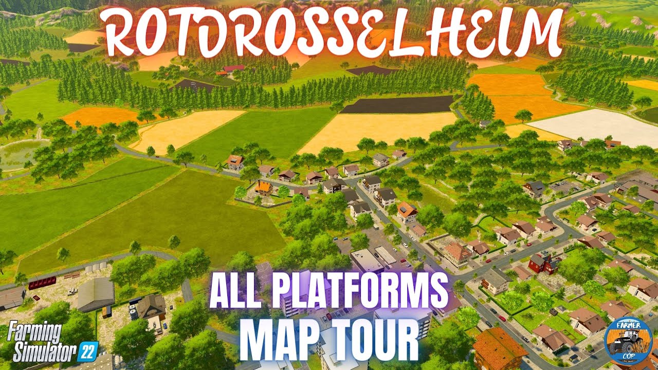 ROTDROSSELHEIM - Map Tour - Farming Simulator 22