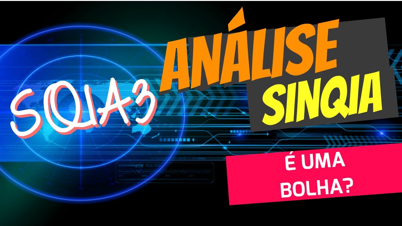 An&aacute;lise Sinquia - SQIA3 &Eacute; uma bolha?