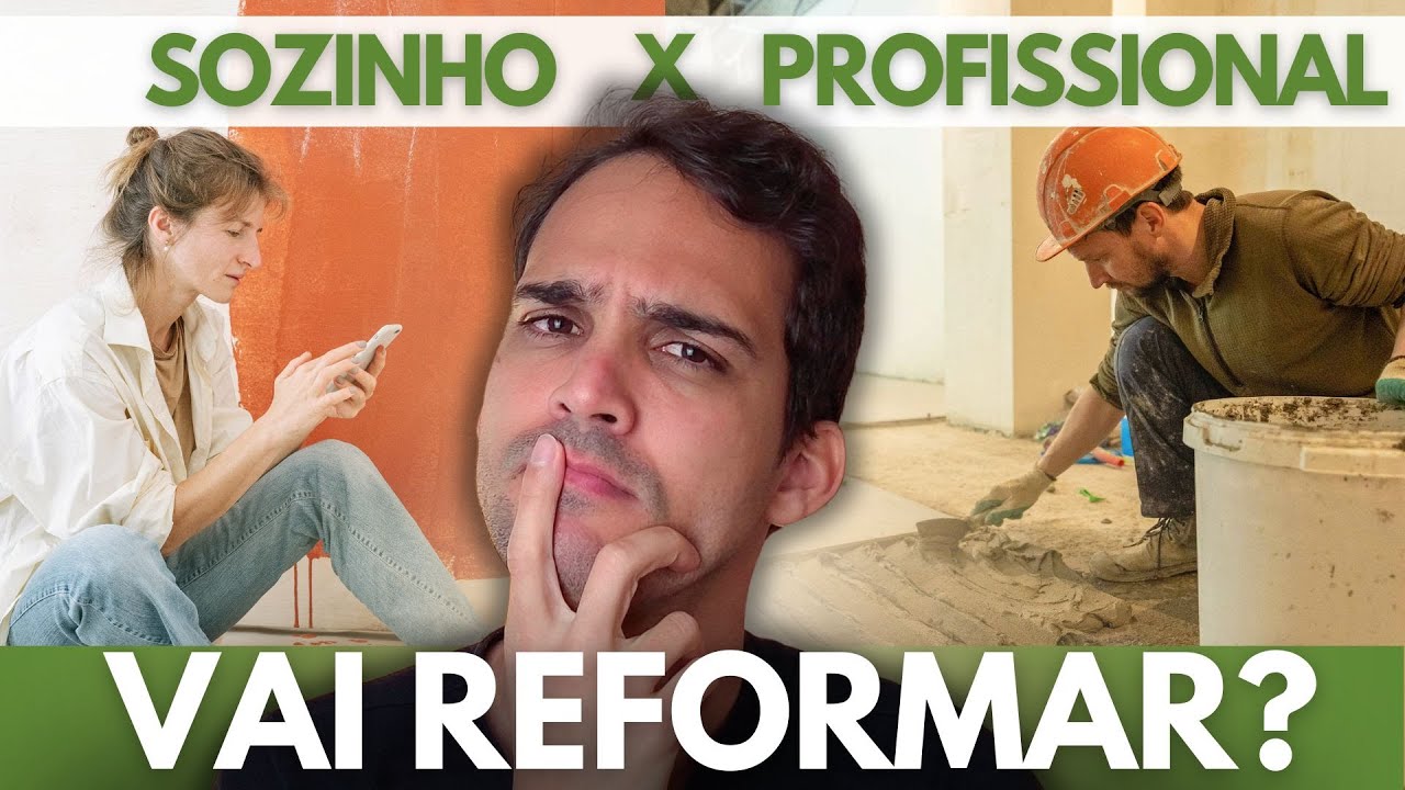 REFORMAR – DIY ou CONTRATAR um PROFISSIONAL?