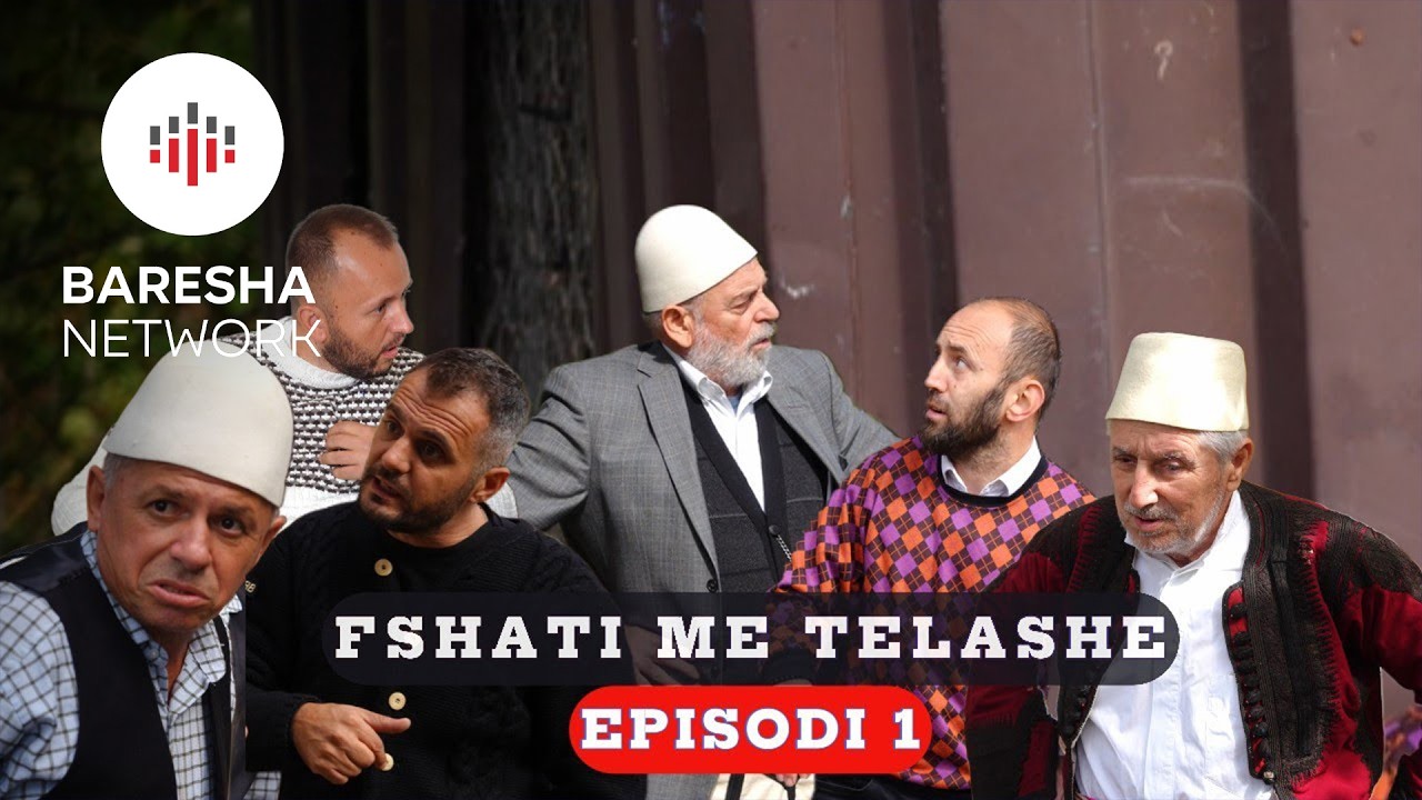 FSHATI ME TELASHE - Episodi 1 (Tregim Popullor)