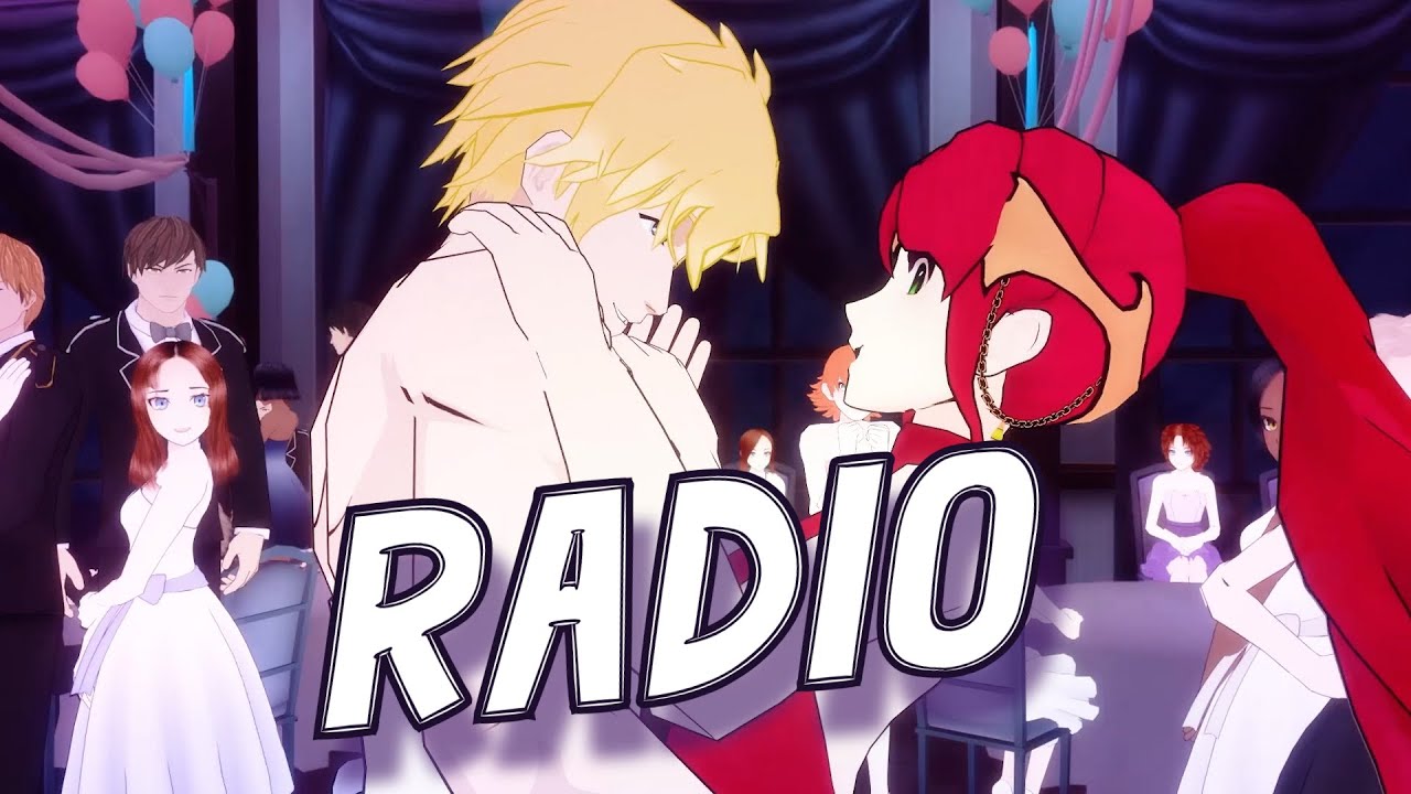 RWBY- Radio   [AMV]