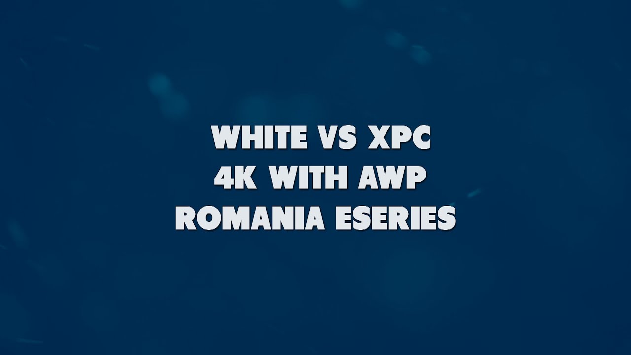 WHiTE 4k AWP vs XPC
