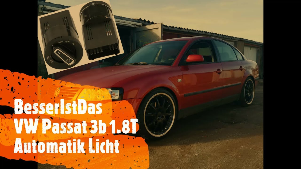 BesserIstDas - VW Passat 3b 1.8T - Automatik Licht - nachrüsten und testen.