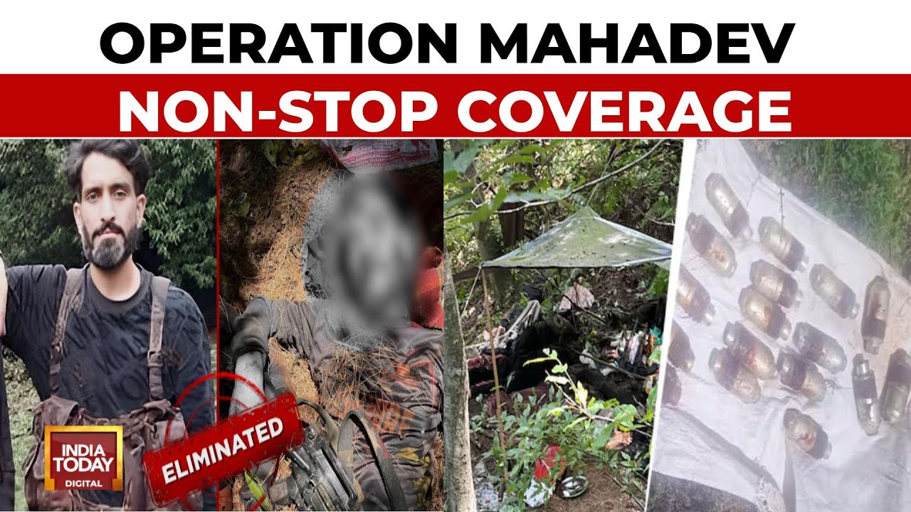 Operation Mahadev Non Stop Updates: Pahalgam Terror Attack Mastermind Killed | India Today LIVE