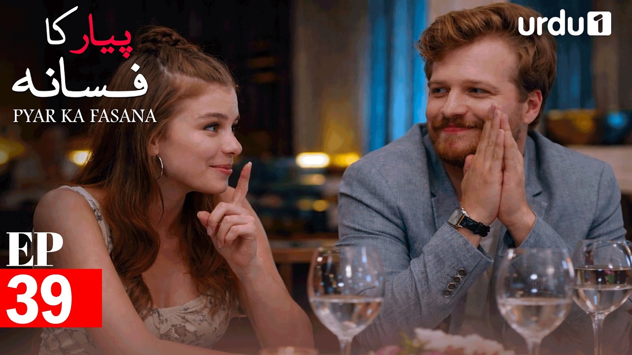 Pyar Ka Fasana | Episode 39 | Turkish Drama | Love And Hate | Seversin | 8 April 2026
