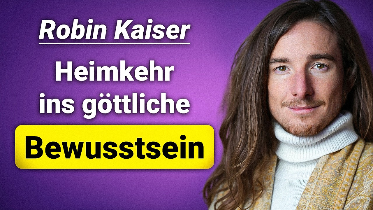Warum wir unsere göttliche Natur vergessen haben – Gespräch mit Robin Kaiser