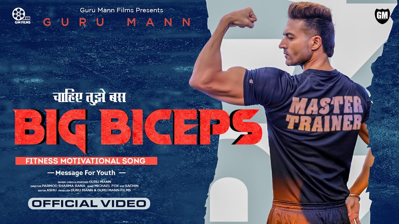 BIG BICEPS (Official Video) - Guru Mann Motivational Video || Parmod Sharma Rana