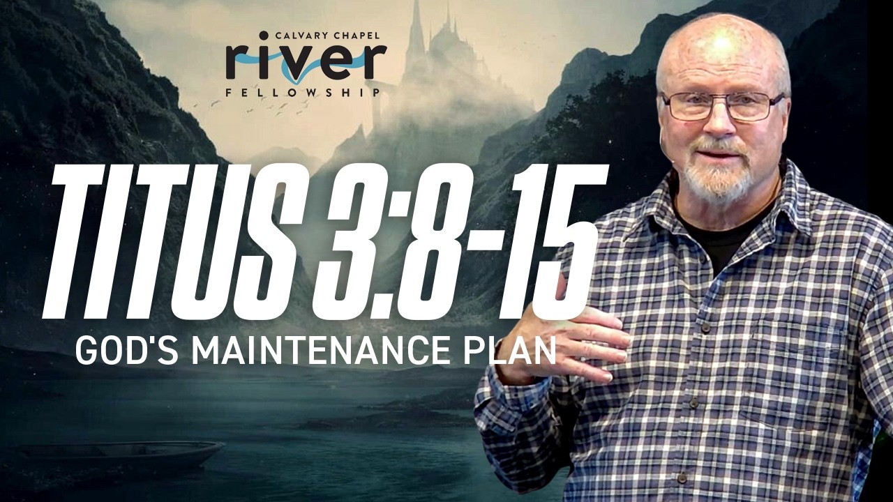 Titus 3:8-15 | God's Maintenance Plan | 02.22.26 | Calvary Chapel Rover Fellowship | #God #Church