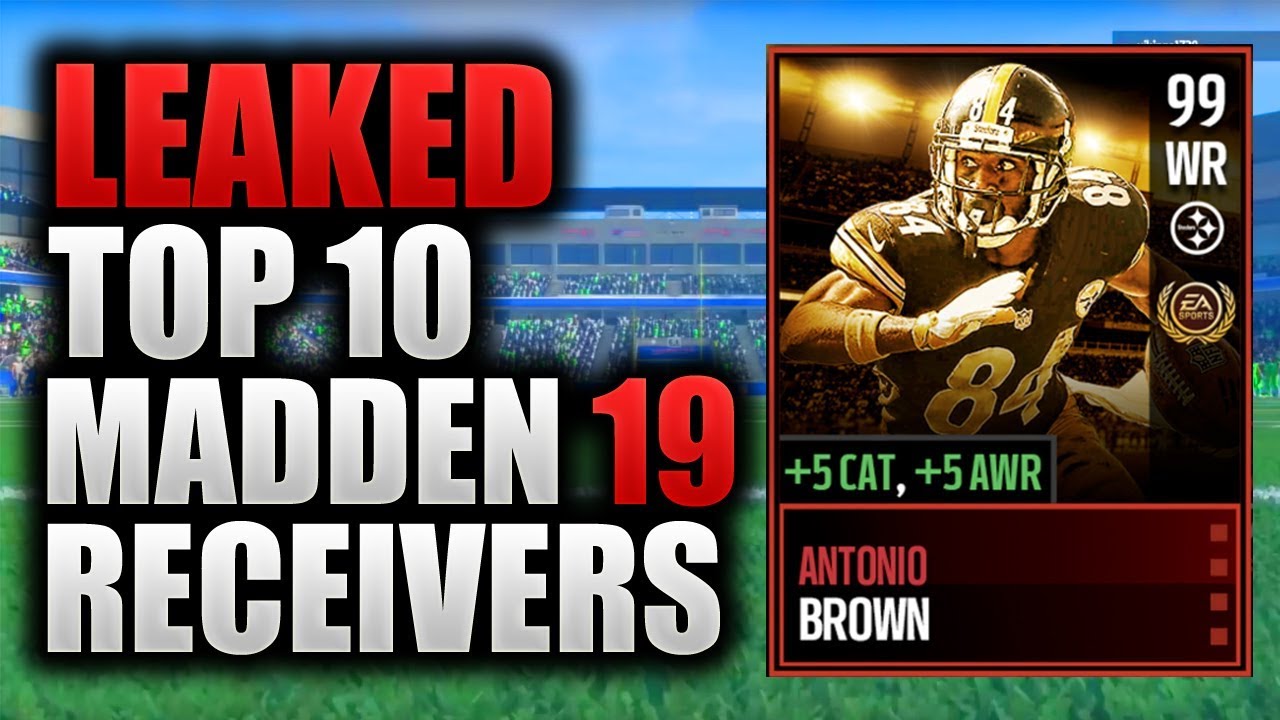 *Leaked* TOP 10 MADDEN 19 RECEIVERS + RATINGS | Leaked Madden 19 Player Ratings