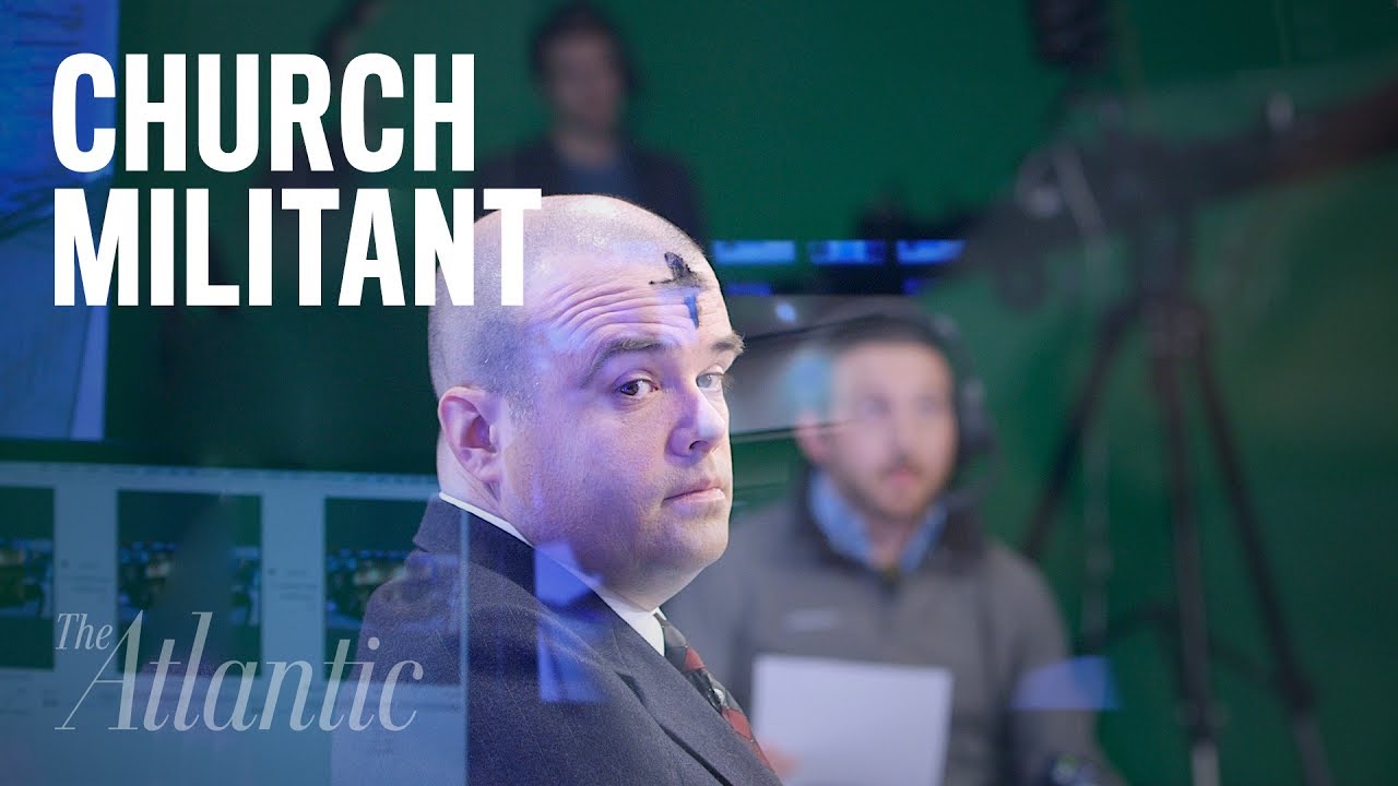 Church Militant: A Right-Wing Media Empire in the Making