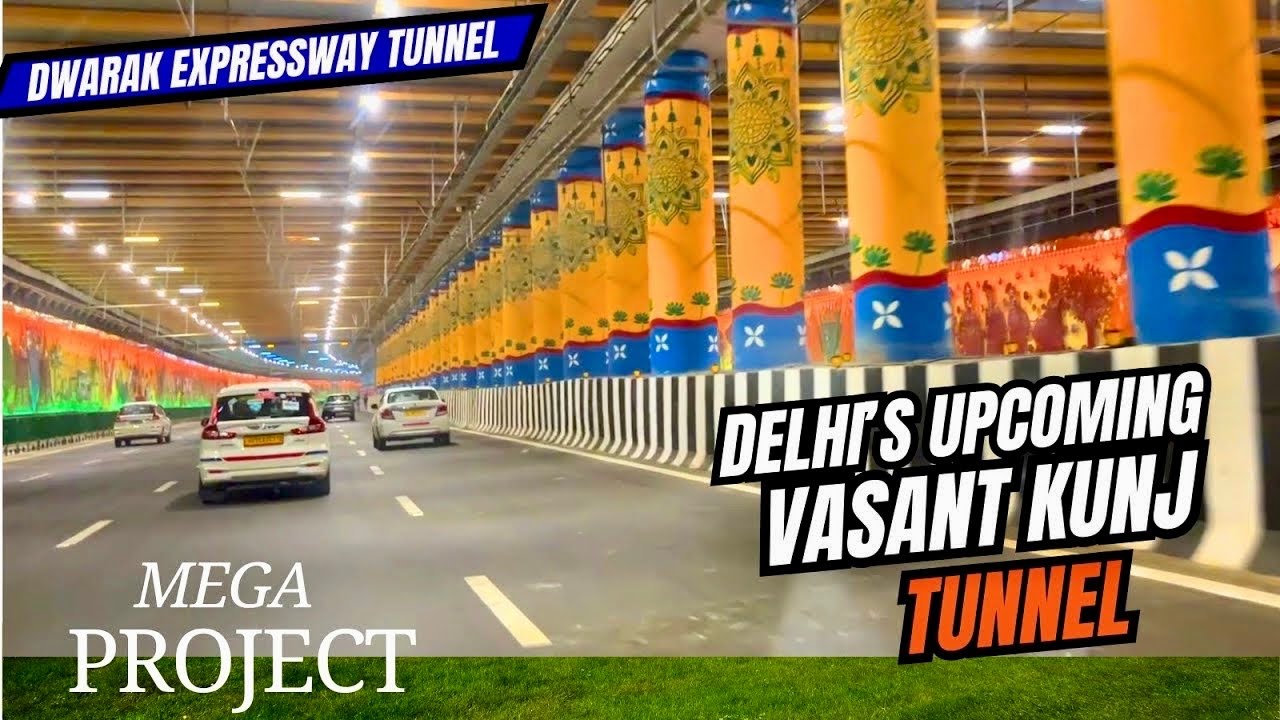 New India : Dwarka Expressway – Vasant Kunj Tunnel - Stunning Drive Along Delhi’s Proposed Tunnel