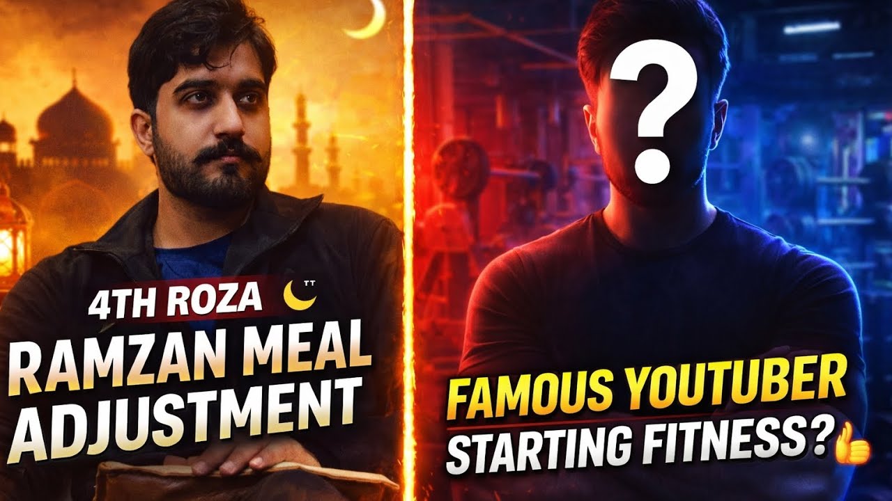 4th Roza Special 🌙 | Ramzan Meal Adjustment + Famous YouTuber Starting Fitness? 💪