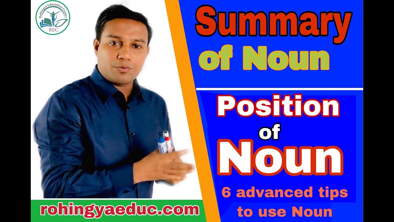 #Noun_Summary #PositionOfNoun. Summary of Noun &Position of Noun by Rohingya language
