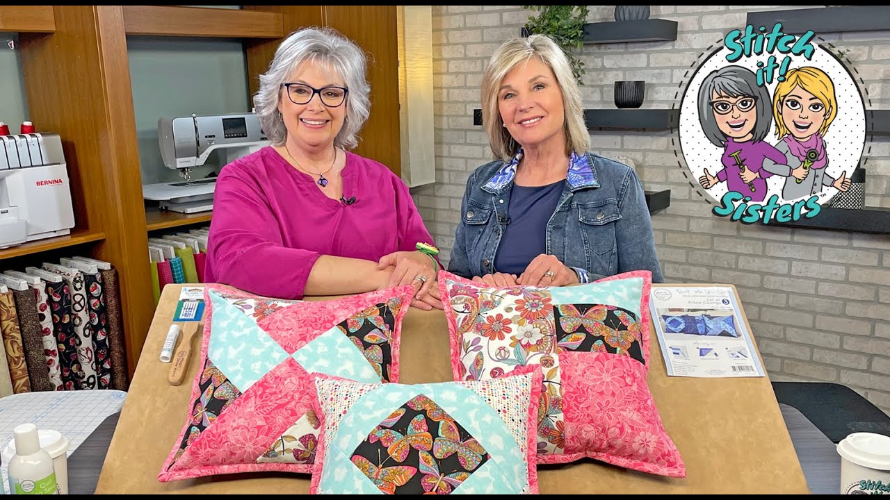 Stitch it! Sisters Quilt As You Go Zippity-Do-Done Throw Pillows (S!S311 by Nancy Zieman Prod)
