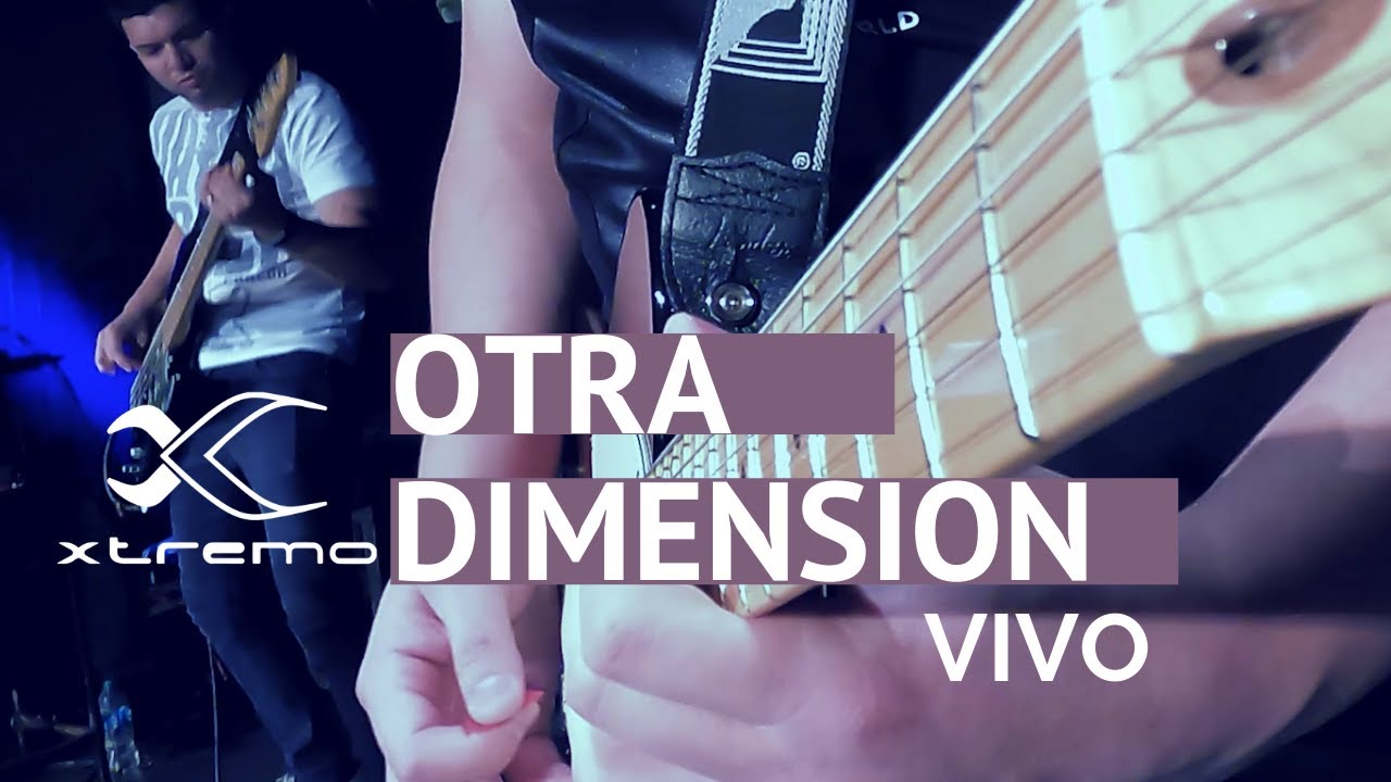 Xtremo - Otra dimensión en VIVO