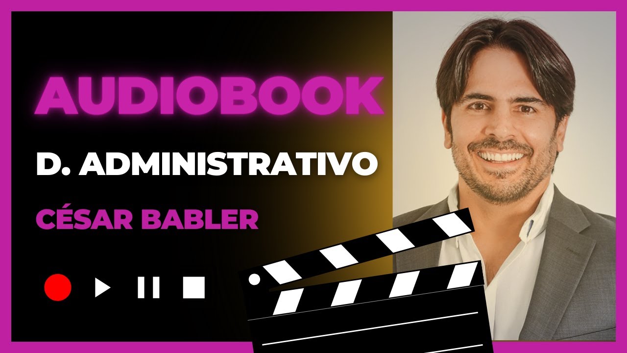 AUDIOBOOK DIREITO ADMINISTRATIVO (VOLUME 2)- PROF CÉSAR BABLER