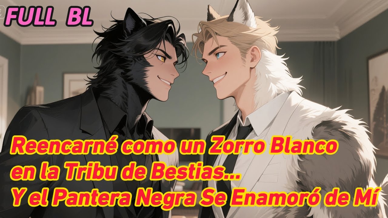 Reencarné como un Zorro Blanco en la Tribu de Bestias… Y el Pantera Negra Se Enamoró de Mí