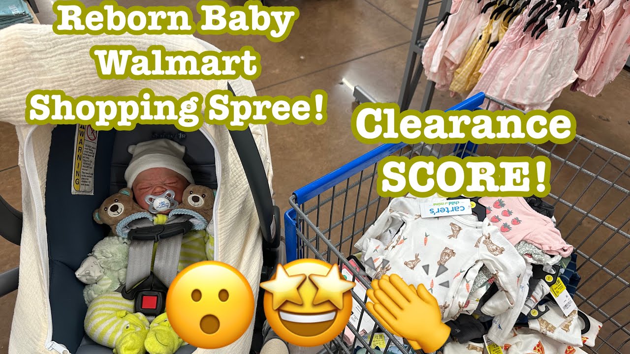 Walmart Shopping Spree With Reborn Baby Myro! New Spring And Summer Baby Stuff And Clearance!