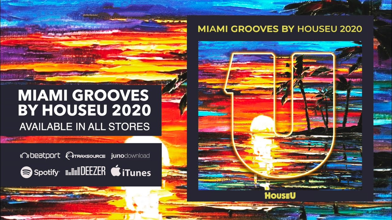 Miami Grooves By Houseu 2020
