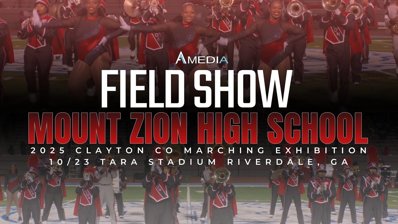 Mount Zion High School Field Show | 2025 Clayton County Marching Exhibition | 4K 2160p 🔥🎥🎬‼️
