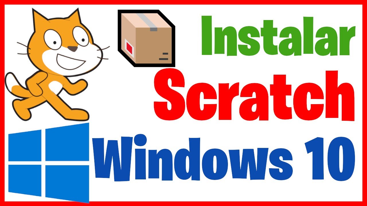 Instalación📦 de Scratch😸  en Windows 10