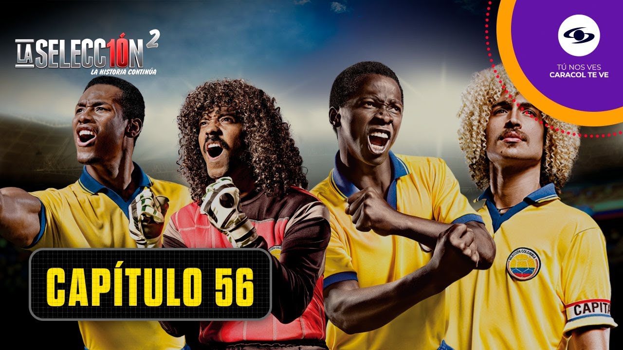 Colombia se toma México   -  Capítulo 56  -   La Selección 2  - Caracol Televisión