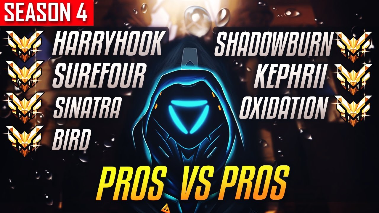 PROS Vs PROS - HarryHook, Surefour, Sinatra, Bird VS Shadowburn, Kephrii, Oxidation