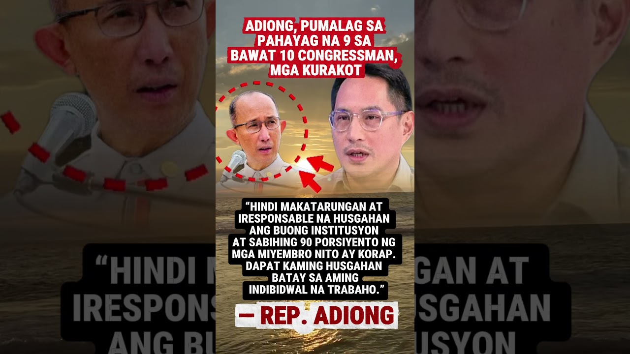 Adiong, pumalag sa pahayag na 9 sa bawat 10 Congressman, mga kurakot