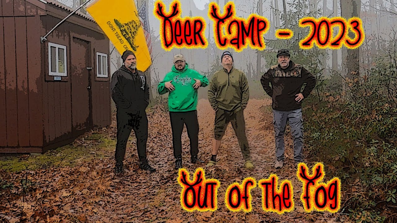 PA Deer Camp 2023 - Out of the Fog