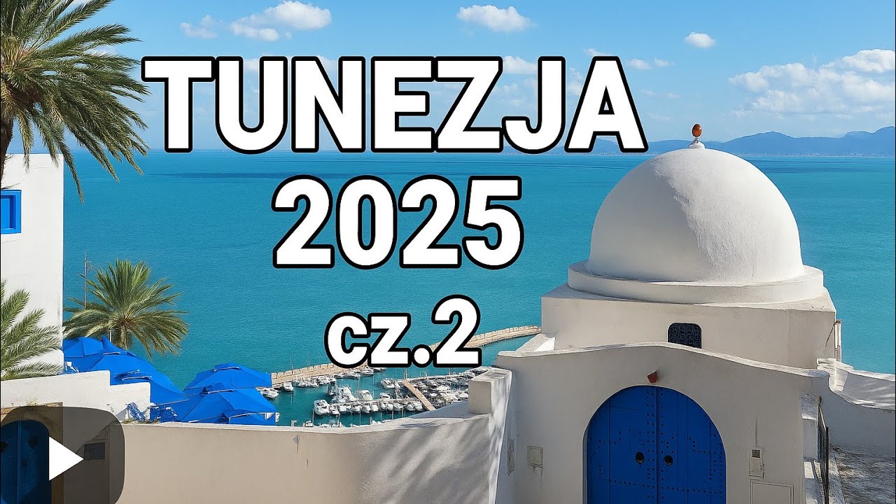 Tunezja 2025 cz. 2