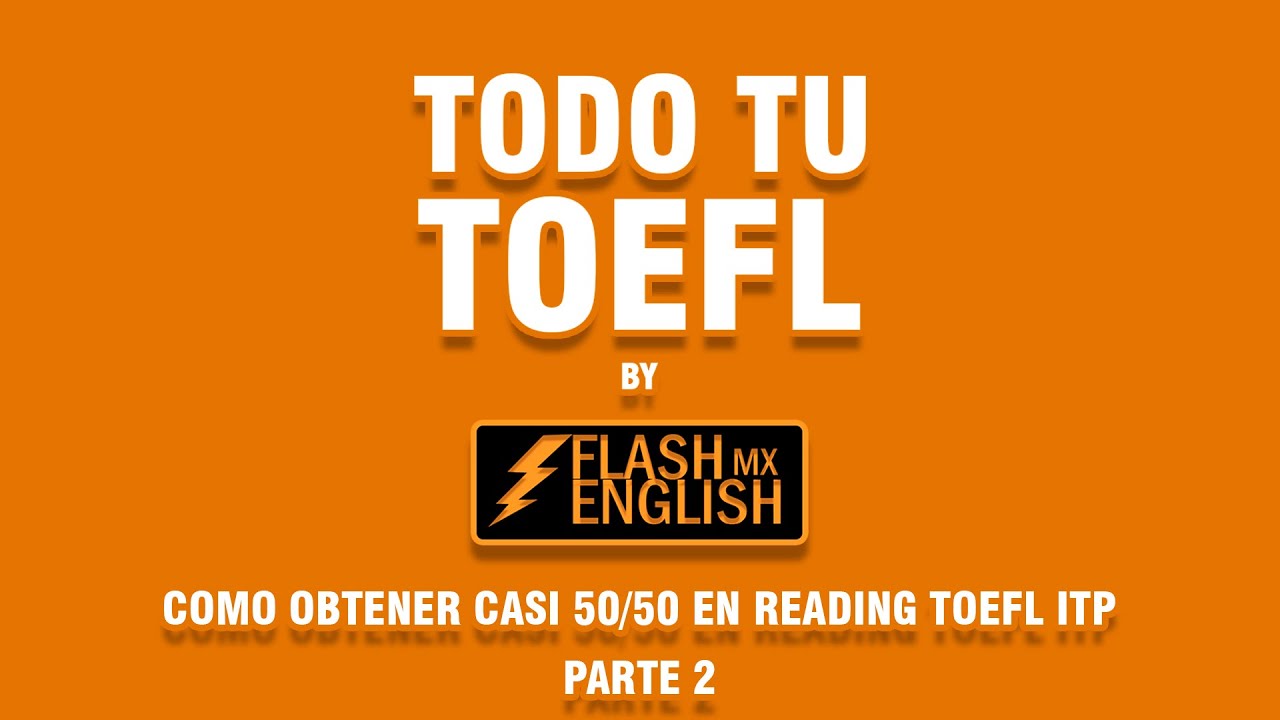 Cómo obtener CASI 50/50 en READING TOEFL ITP P.2 | Juan Peredo | TTT #3