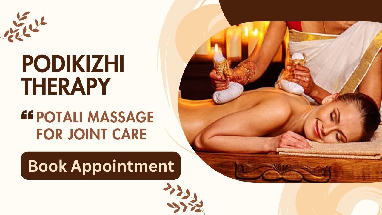 Unlock Joint Care Benefits with Podikizhi | Ayurvedic Potali Massage