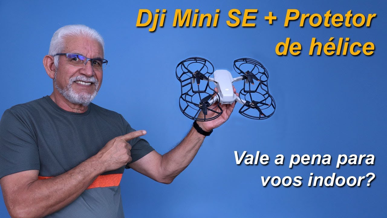 Drone DJI Mini SE com protetor de hélice  vale a pena?