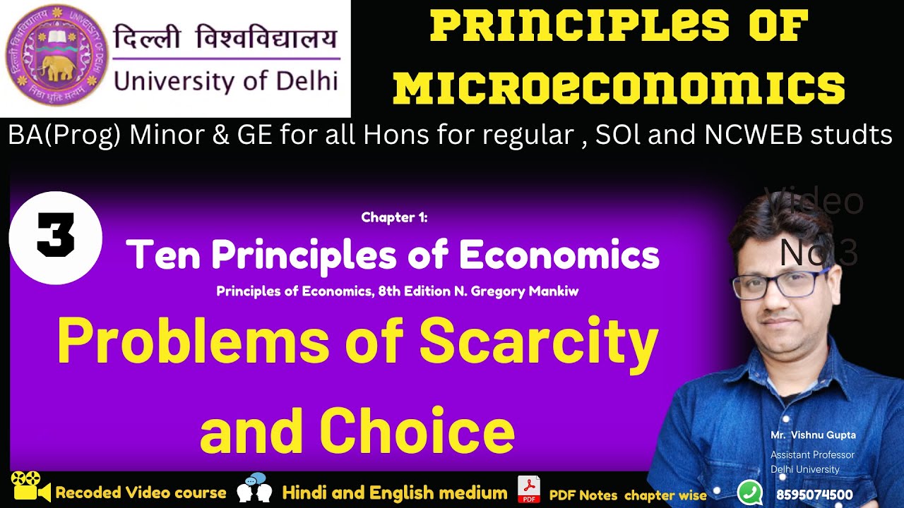 Problem of scarcity and choice   |  Principles of microeconomics | Delhi university sem 1