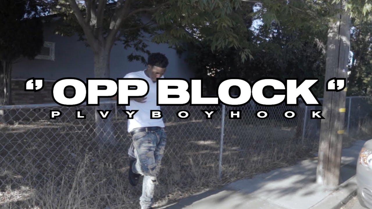 Plvyboy Hook - Opp Block (Official Music Video)